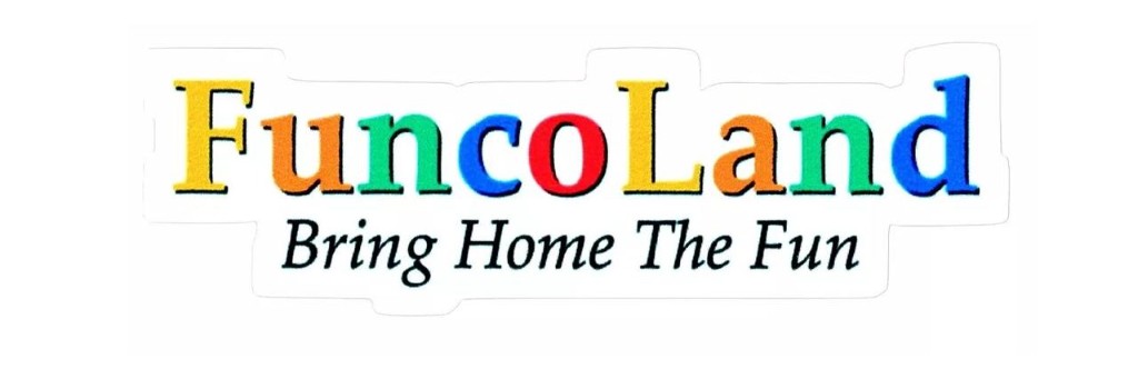 FuncoLand — Bring Home The Fun